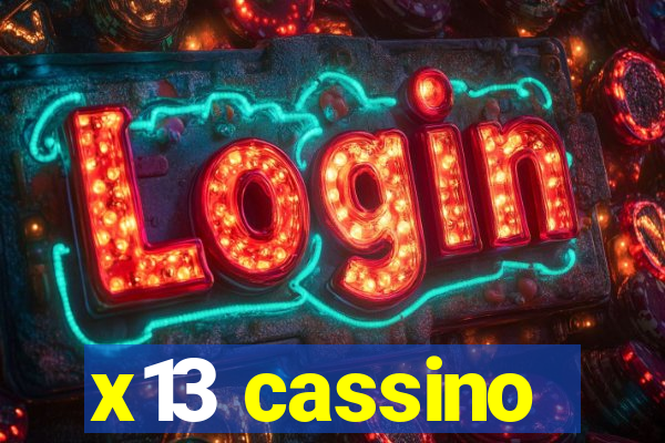 x13 cassino